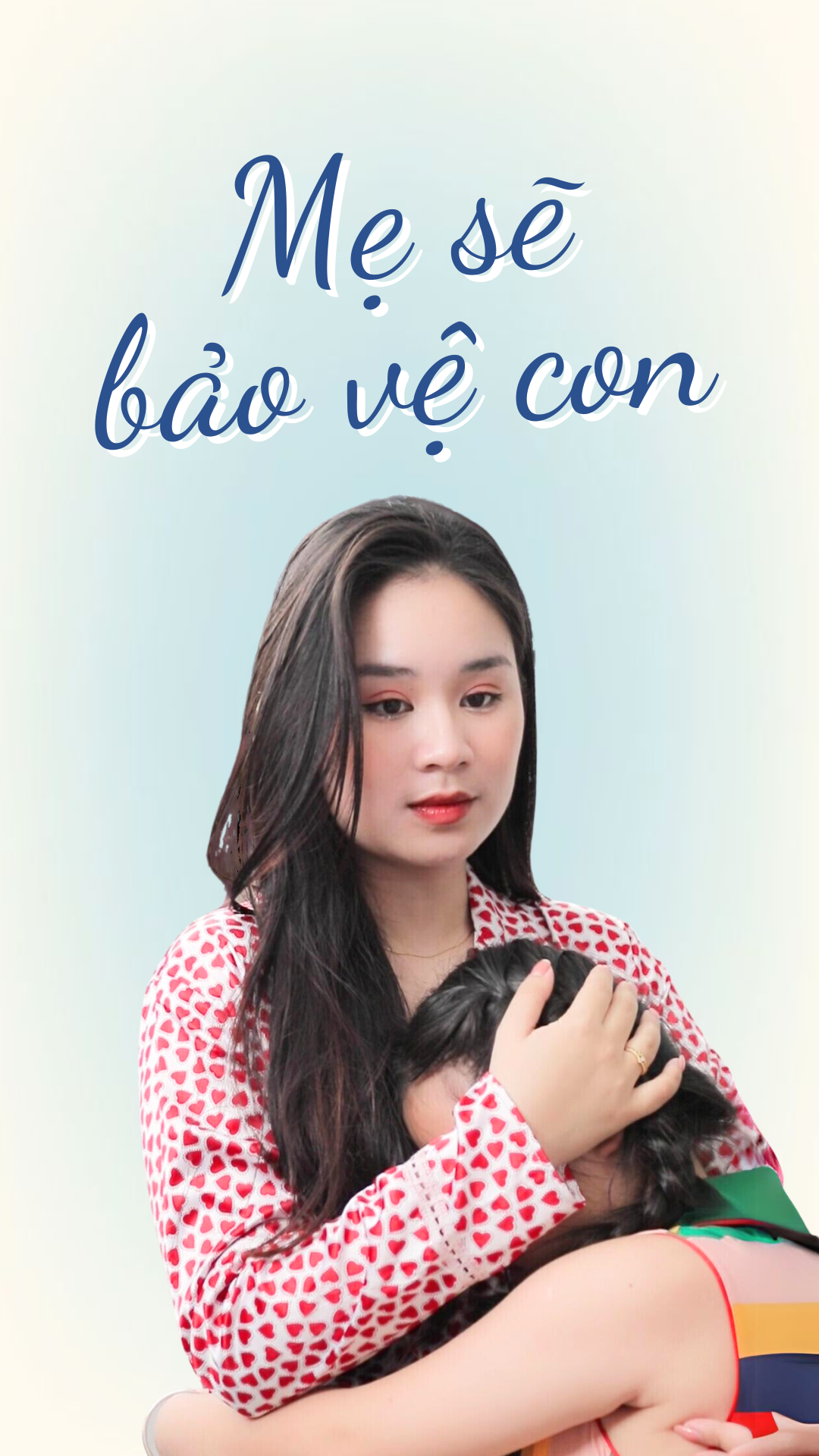 Mẹ Sẽ Bảo Vệ Con