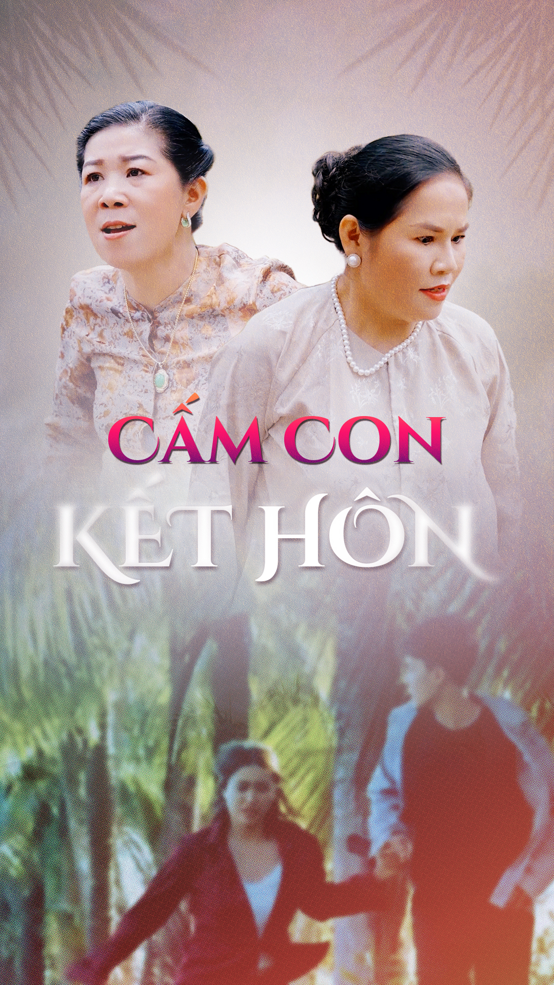 Cấm Con Kết Hôn