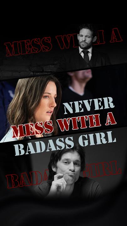 Never Mess With A Badass Girl