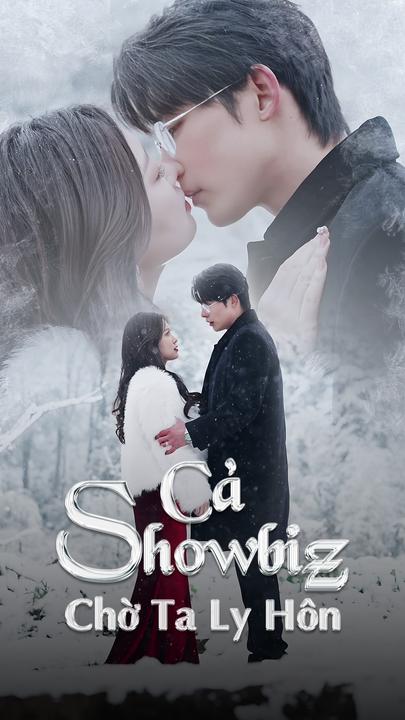 Cả Showbiz Chờ Ta Ly Hôn